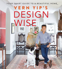 Vern Yip's Design Wise: Your Smart Guide to a Beautiful Home