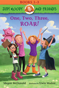 Judy Moody and Friends: One, Two, Three, ROAR! : Books 1-3