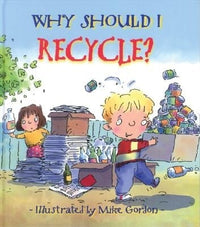 Why Should I Recycle?