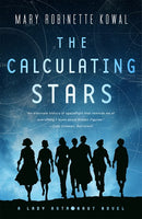 The Calculating Stars: A Lady Astronaut Novel