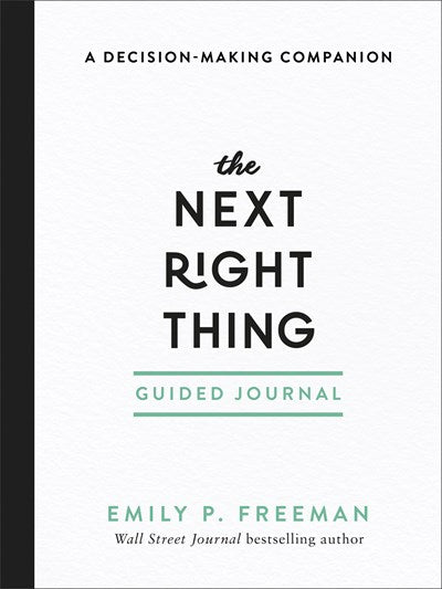 The Next Right Thing Guided Journal: A Decision-Making Companion