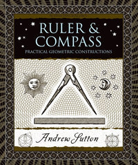 Ruler and Compass: Practical Geometric Constructions