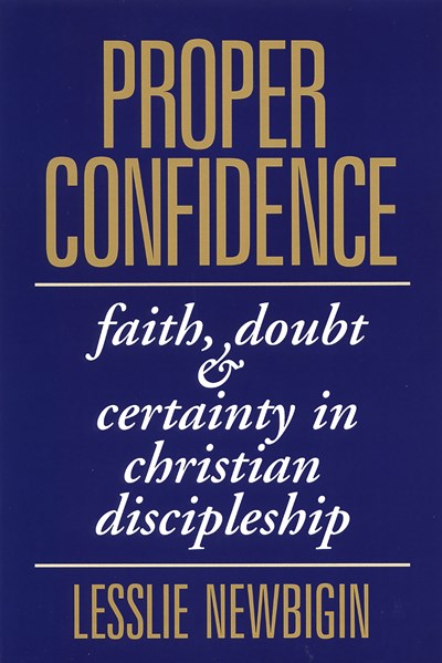 Proper Confidence: Faith, Doubt, and Certainty in Christian Discipleship