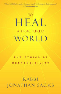 To Heal a Fractured World: The Ethics of Responsibility