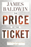 The Price of the Ticket: Collected Nonfiction: 1948–1985