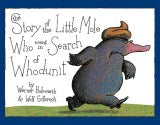 The Story of the Little Mole Who Went in Search of Whodunit Mini Edition