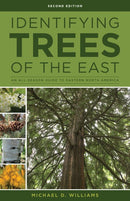 Identifying Trees of the East: An All-Season Guide to Eastern North America (2nd Edition)