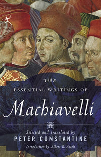 The Essential Writings of Machiavelli