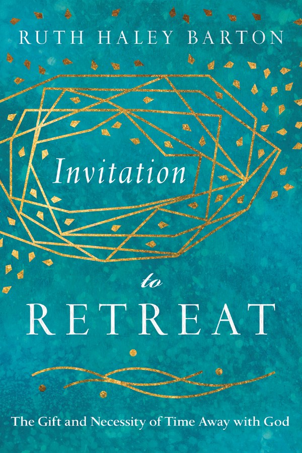 Invitation to Retreat: The Gift and Necessity of Time Away with God