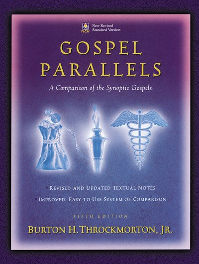 Gospel Parallels, NRSV Edition: A Comparison of the Synoptic Gospels