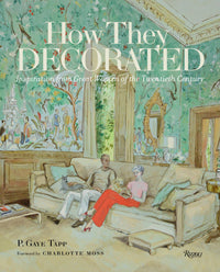 How They Decorated: Inspiration from Great Women of the Twentieth Century