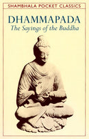 Dhammapada: The Sayings of the Buddha