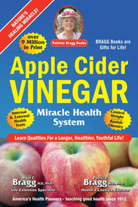 Apple Cider Vinegar: Miracle Health System (60th Edition)