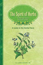 The Spirit of Herbs: A Guide to the Herbal Tarot