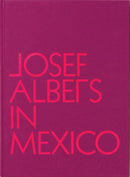 Josef Albers in Mexico