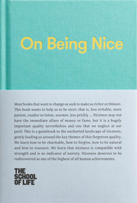 On Being Nice: This guidebook explores the key themes of 'being nice' and how we can achieve this often overlooked accolade.