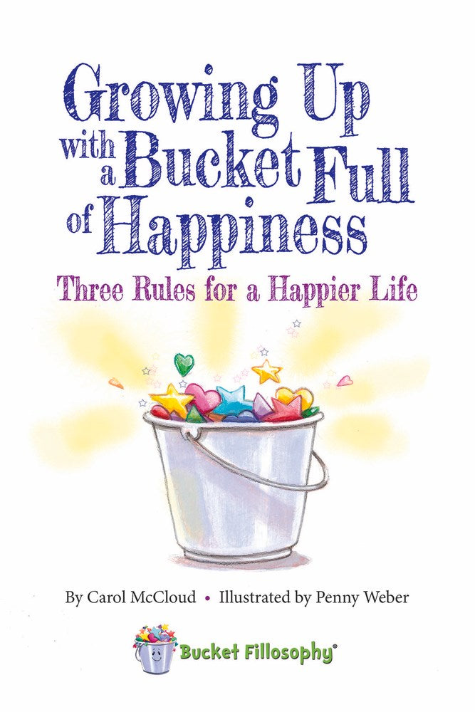 Growing Up with a Bucket Full of Happiness
