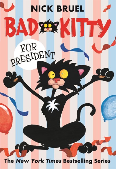 Bad Kitty for President (paperback black-and-white edition)