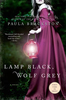 Lamp Black, Wolf Grey: A Novel