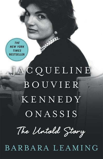 Jacqueline Bouvier Kennedy Onassis: The Untold Story : The Untold Story