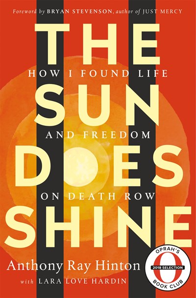 The Sun Does Shine: How I Found Life and Freedom on Death Row (Oprah's Book Club Summer 2018 Selection)