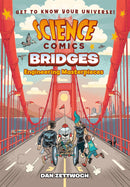 Science Comics: Bridges : Engineering Masterpieces