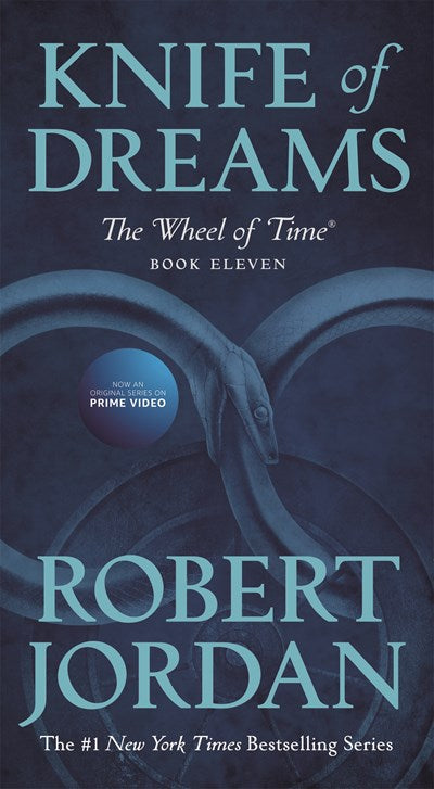Knife of Dreams: Book Eleven of 'The Wheel of Time' (Media tie-in)
