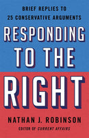 Responding to the Right: Brief Replies to 25 Conservative Arguments