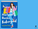 Marlowe Banks, Redesigned