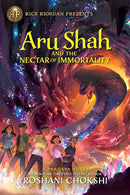 Aru Shah and the Nectar of Immortality