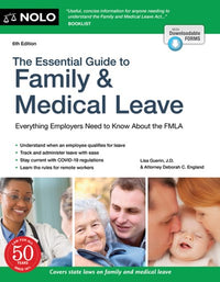 Essential Guide to Family & Medical Leave, The  (6th Edition)