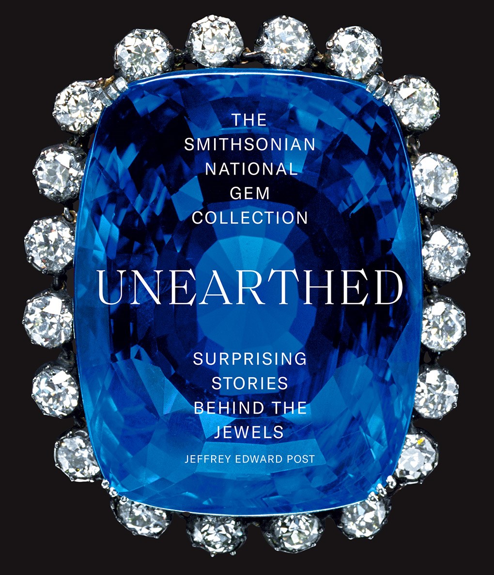 The Smithsonian National Gem Collection—Unearthed: Surprising Stories Behind the Jewels