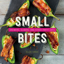 Small Bites: Skewers, Sliders, and Other Party Eats