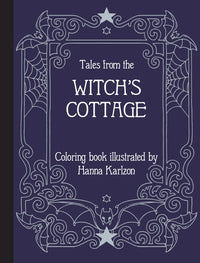 Tales from the Witch's Cottage: Coloring Book