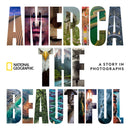 America the Beautiful: A Story in Photographs