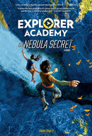 Explorer Academy: The Nebula Secret (Book 1) : The Nebula Secret