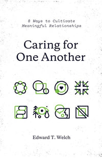 Caring for One Another: 8 Ways to Cultivate Meaningful Relationships