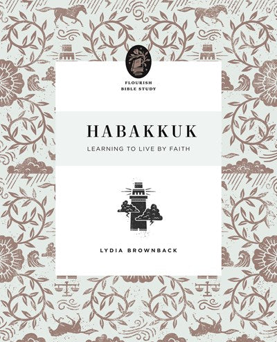 Habakkuk: Learning to Live by Faith