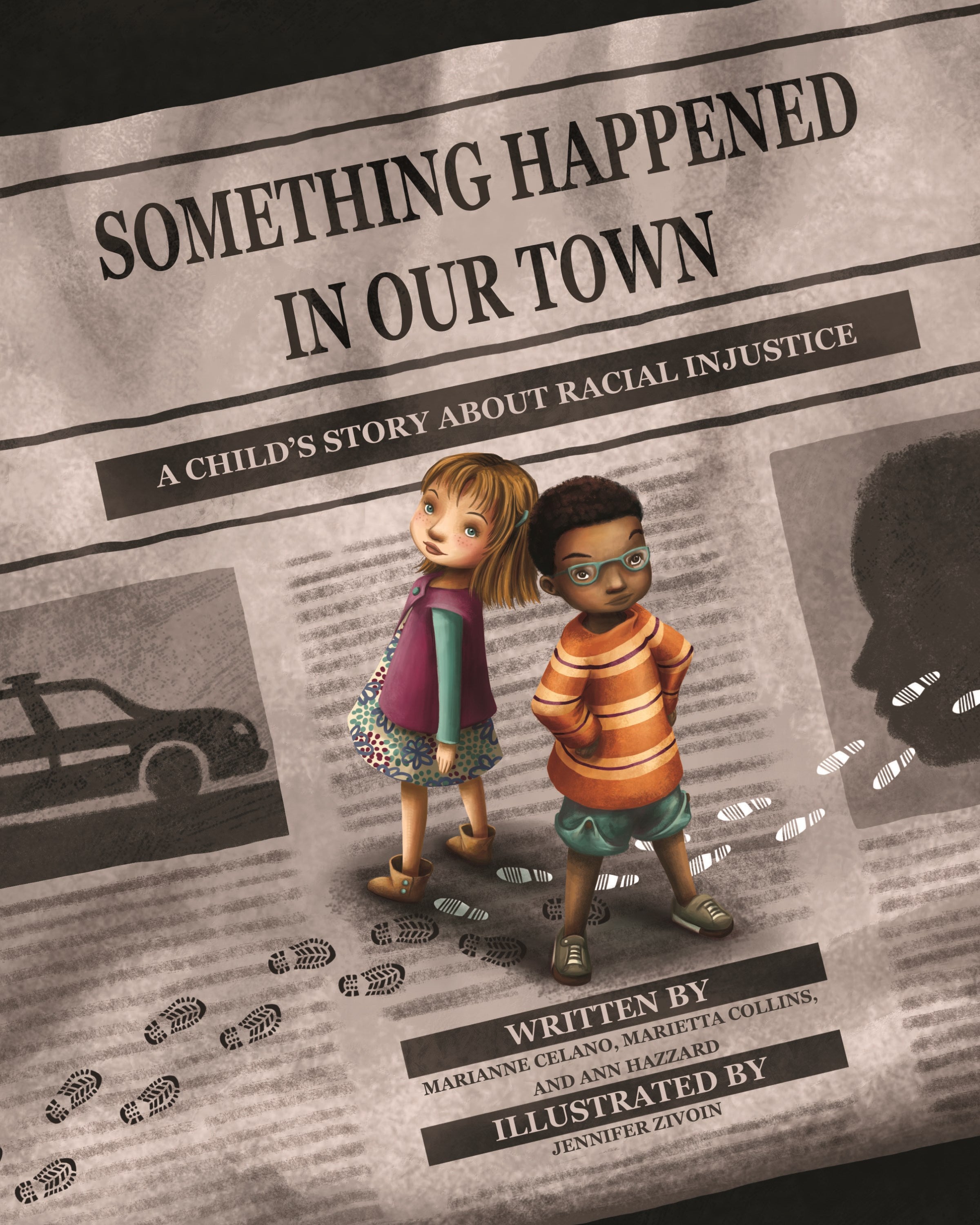 Something Happened in Our Town: A Child's Story About Racial Injustice