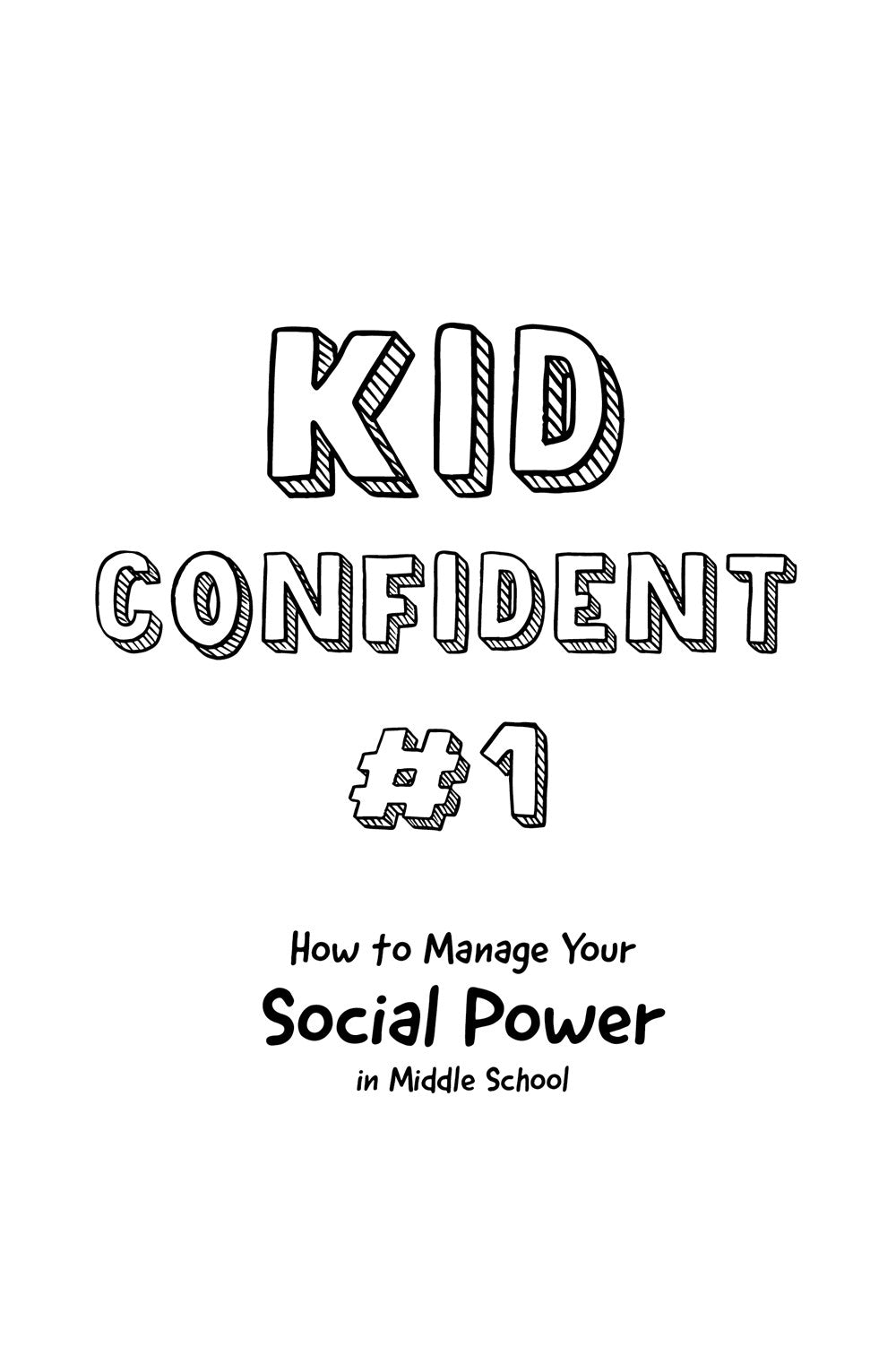 How to Manage Your Social Power in Middle School