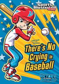 There's No Crying in Baseball