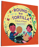 Round Is a Tortilla: A Book of Shapes