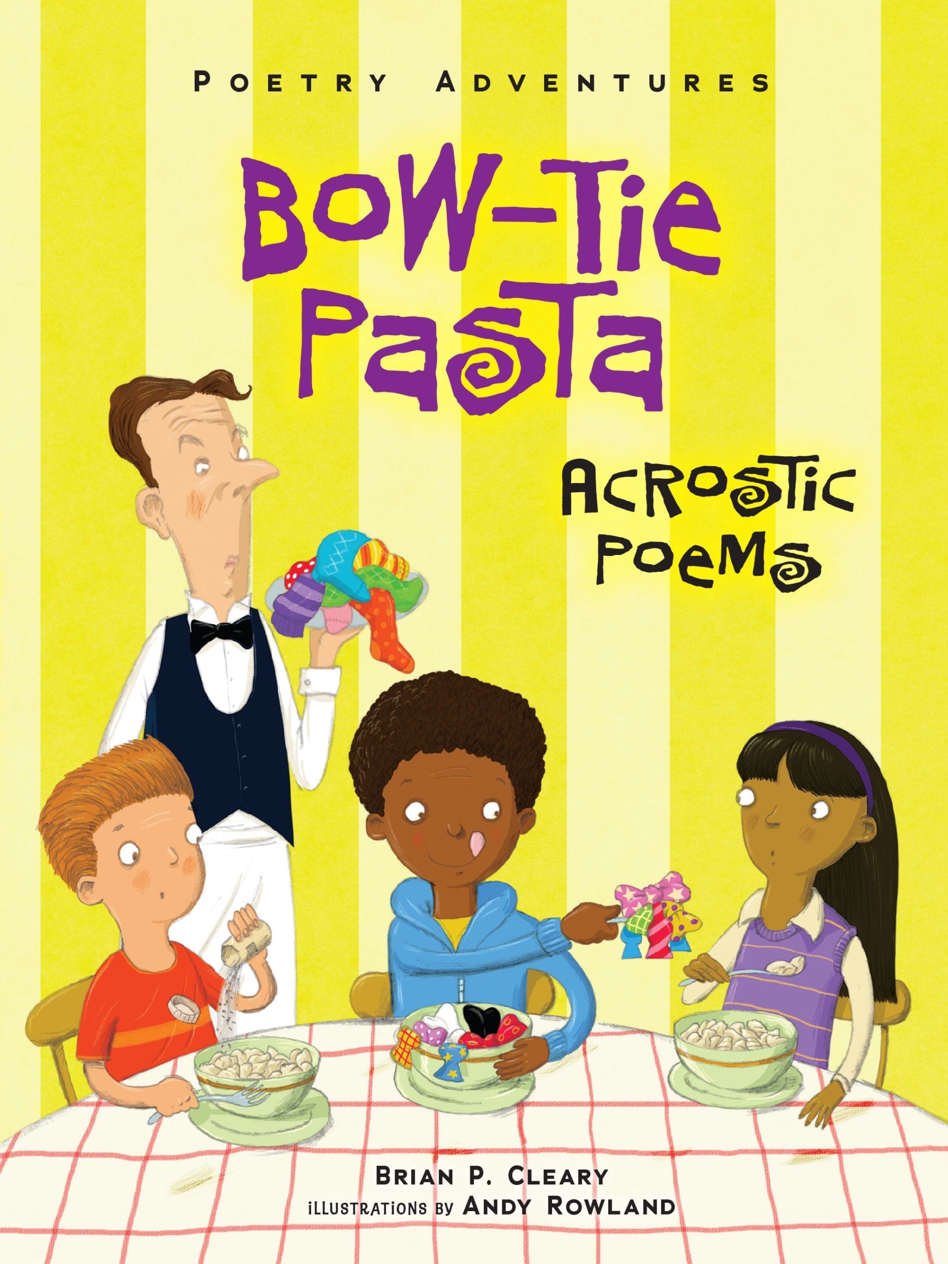 Bow-Tie Pasta: Acrostic Poems