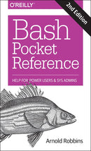 Bash Pocket Reference: Help for Power Users and Sys Admins (2nd Edition)