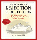 The Best of the Rejection Collection: 297 Cartoons That Were Too Dark, Too Weird, or Too Dirty for The New Yorker (2nd Edition)