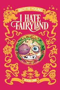 I Hate Fairyland Book One