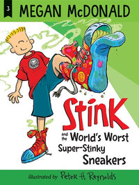 Stink and the World's Worst Super-Stinky Sneakers