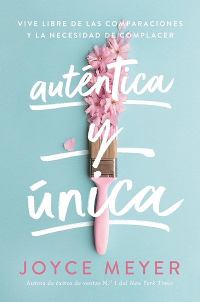 Auténtica y única: Viva libre de las comparaciones y la necesidad de complacer