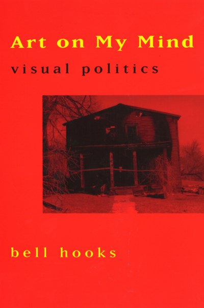 Art on My Mind: Visual Politics