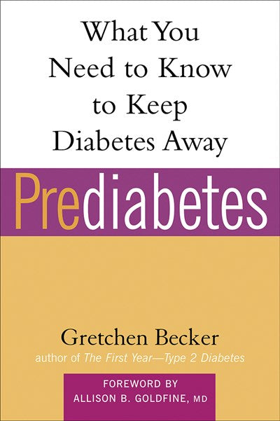 Prediabetes: What You Need to Know to Keep Diabetes Away